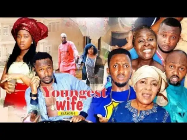 Video: YOUNGEST WIFE 4 | 2018 Latest Nollywood Movies